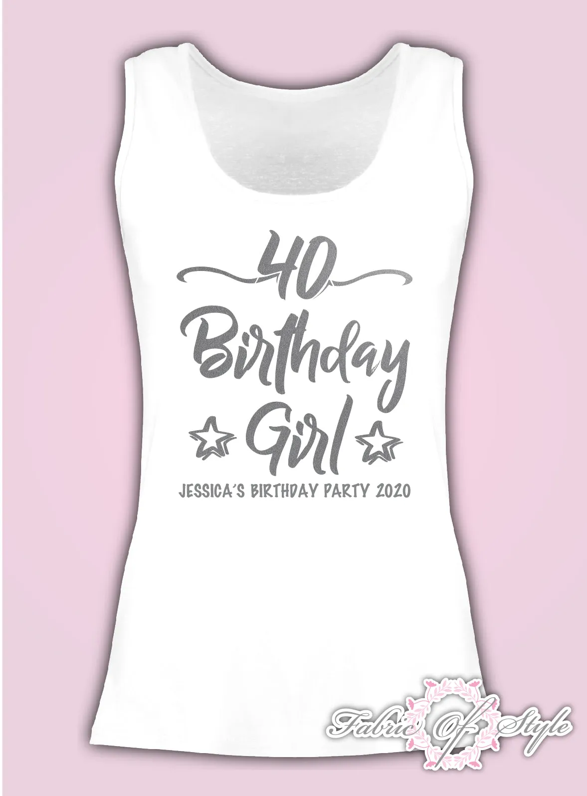 Vest Tank Birthday Girl Any Year 18th 21st 30th 40th T-shirt Female Silver